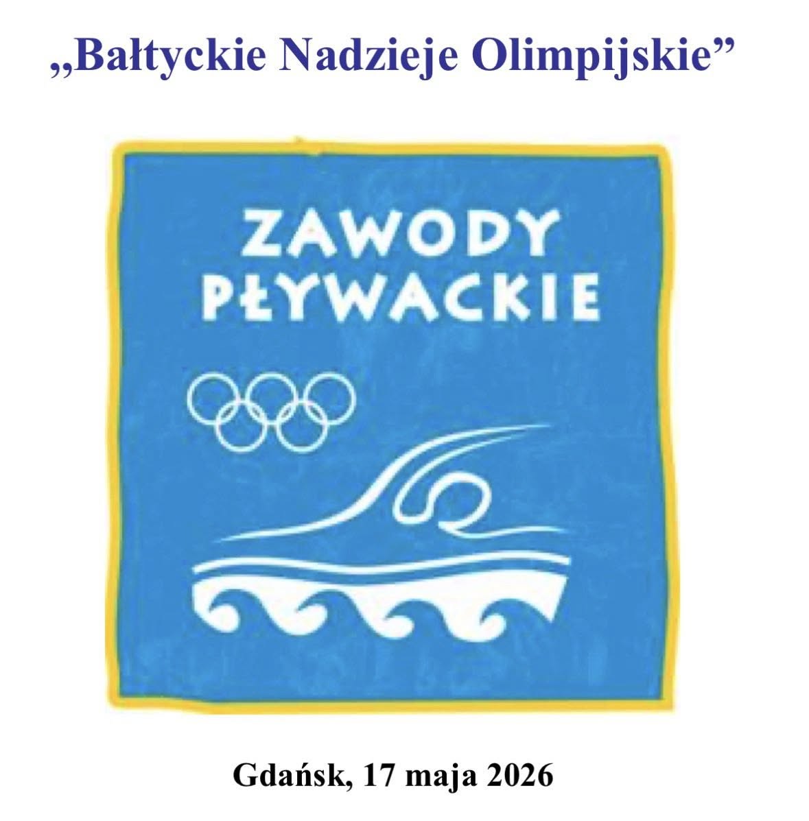 Bałtyckie Nadzieje Olimpijskie - Gdańsk, 17 maja 2026